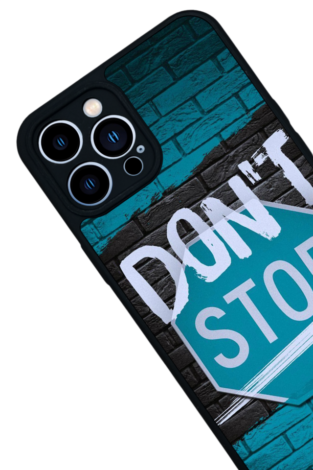 iPhone 13 Pro Max Uyumlu Dont Stop Tasarımlı Glossy Premium Kılıf