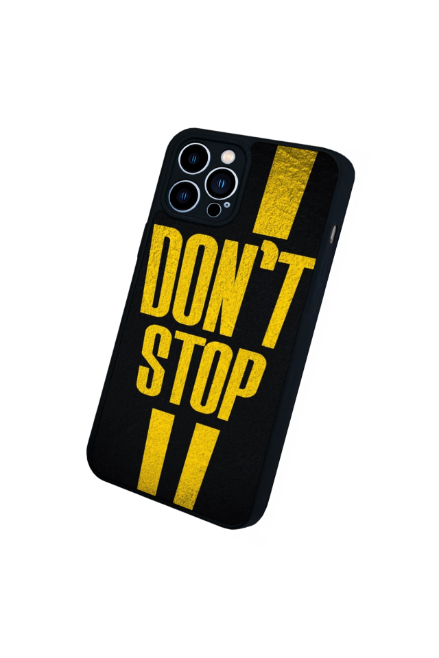iPhone 13 Pro Max Uyumlu Dont Stop Tasarımlı Glossy Premium Kılıf