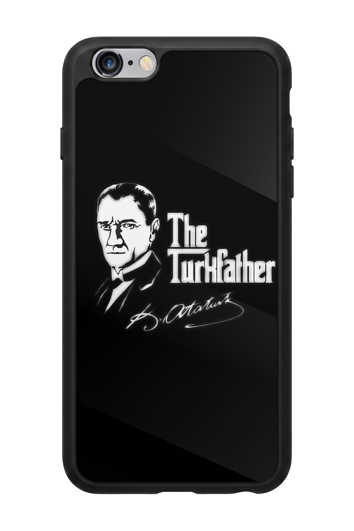 iPhone 6s Plus Uyumlu Mustafa Kemal Ataturk Tasarımlı Glossy Premium Kılıf