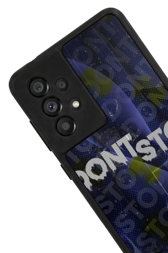 Samsung Galaxy A73 Uyumlu Dont Stop Tasarımlı Glossy Premium Kılıf
