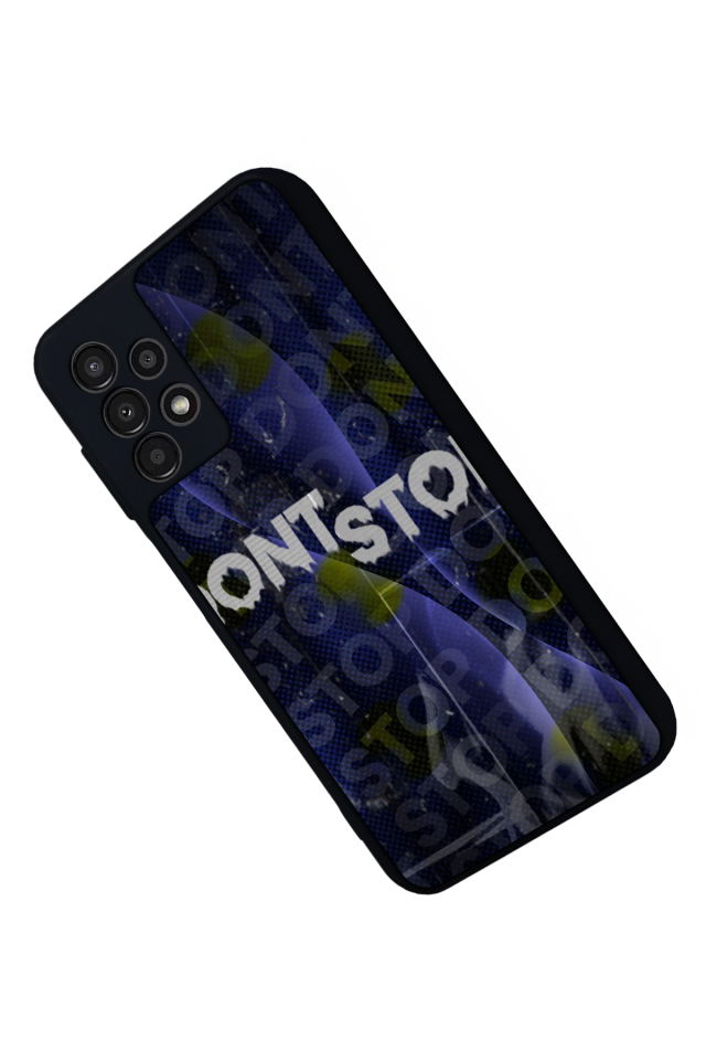 Samsung Galaxy A23 Uyumlu Dont Stop Tasarımlı Glossy Premium Kılıf