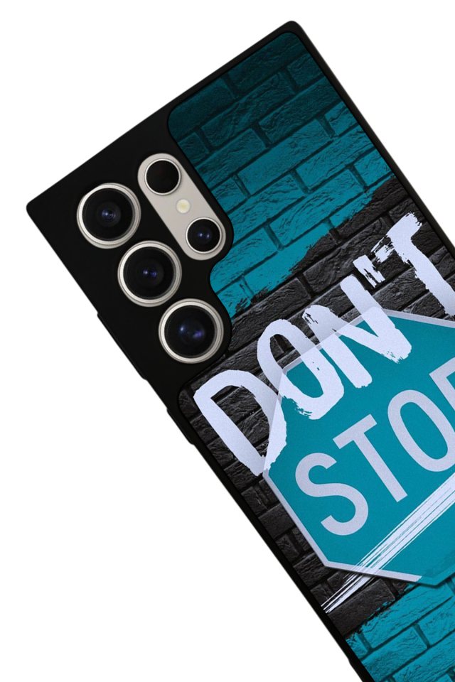 Samsung Galaxy S22 Ultra Uyumlu Dont Stop Tasarımlı Glossy Premium Kılıf
