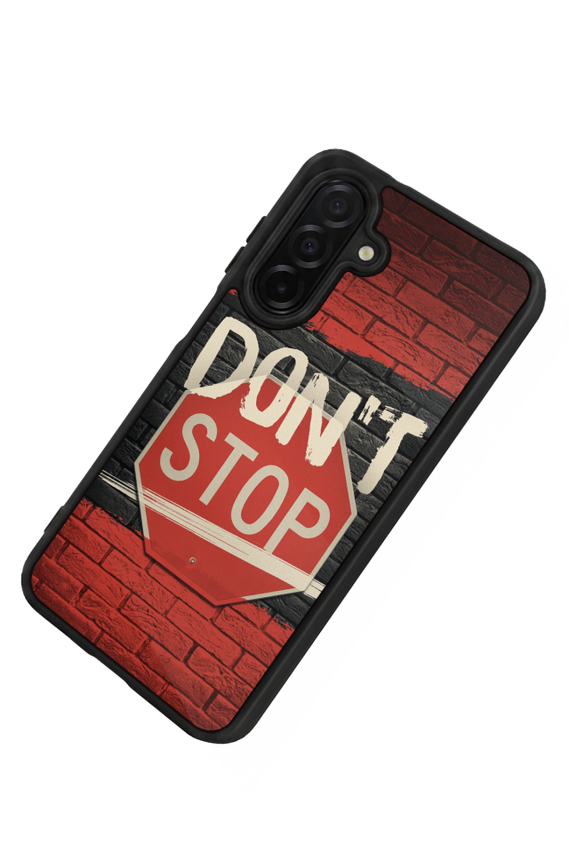 Samsung Galaxy A56 Uyumlu Dont Stop Tasarımlı Glossy Premium Kılıf