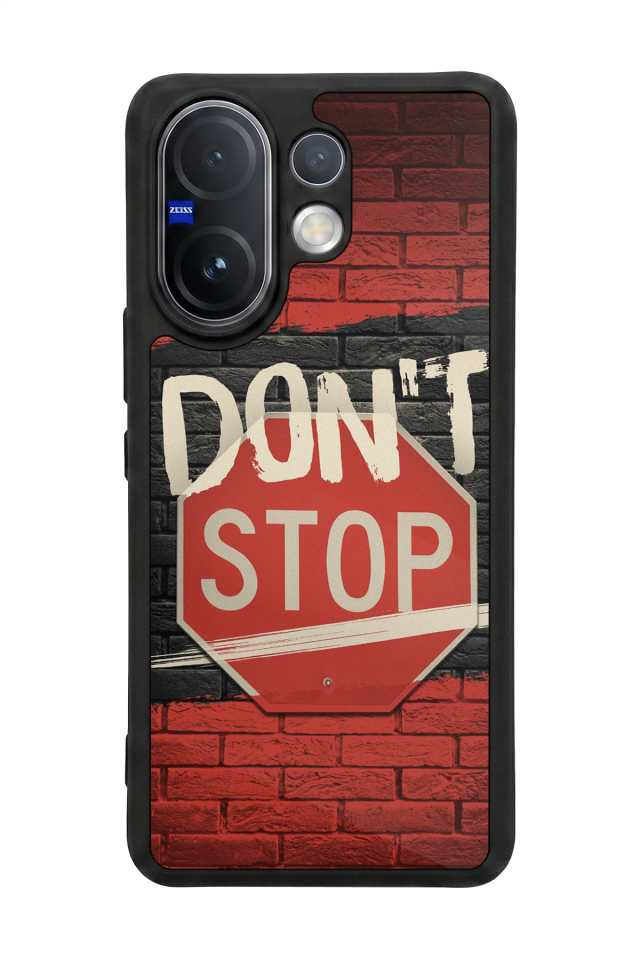 Vivo V60 Uyumlu Dont Stop Tasarımlı Glossy Premium Kılıf