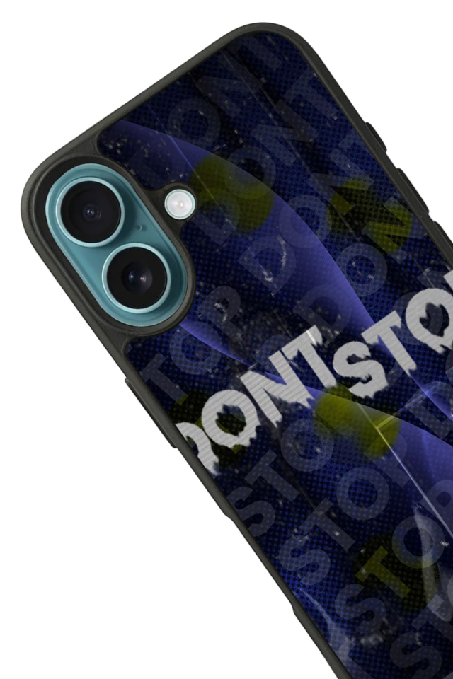 iPhone 16 Uyumlu Dont Stop Tasarımlı Glossy Premium Kılıf