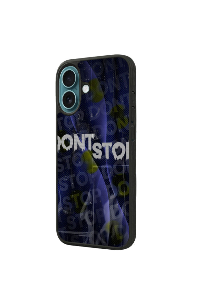 iPhone 16 Uyumlu Dont Stop Tasarımlı Glossy Premium Kılıf