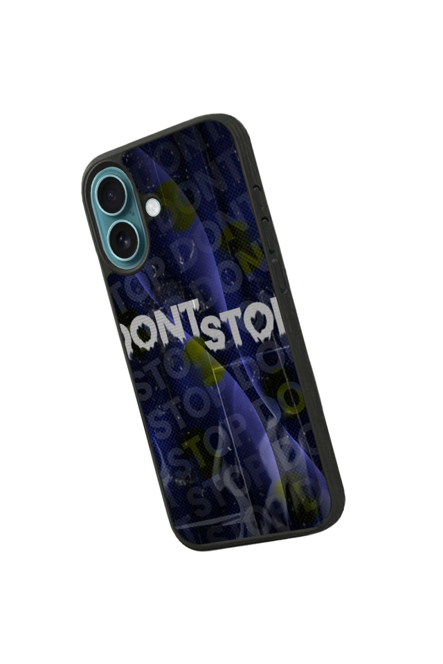 iPhone 16 Uyumlu Dont Stop Tasarımlı Glossy Premium Kılıf