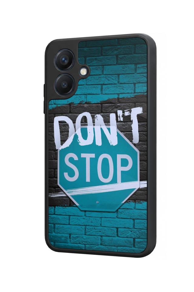Samsung Galaxy A07 Uyumlu Dont Stop Tasarımlı Glossy Premium Kılıf