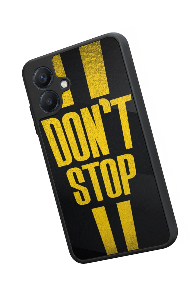 Samsung Galaxy A07 Uyumlu Dont Stop Tasarımlı Glossy Premium Kılıf