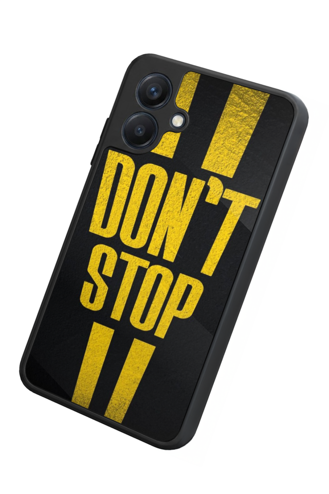 Samsung Galaxy A07 Uyumlu Dont Stop Tasarımlı Glossy Premium Kılıf