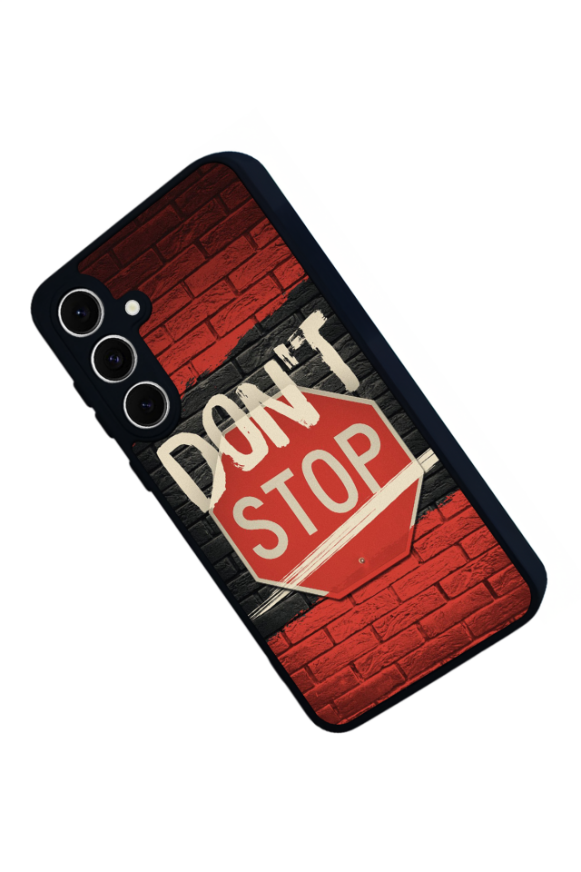 Samsung Galaxy A16 Uyumlu Dont Stop Tasarımlı Glossy Premium Kılıf