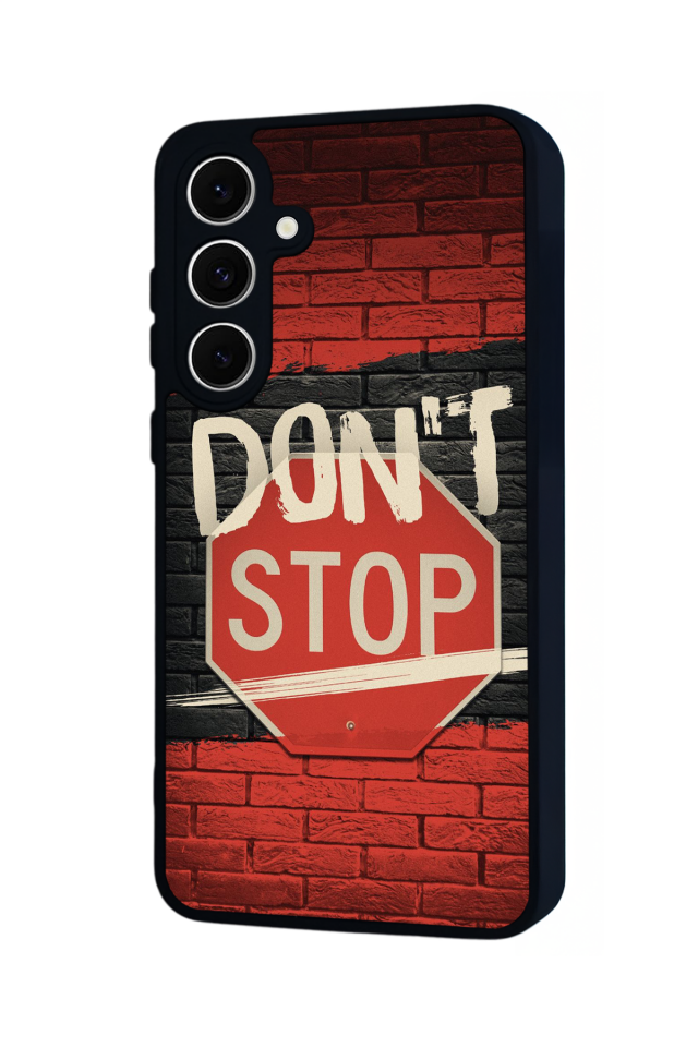 Samsung Galaxy A16 Uyumlu Dont Stop Tasarımlı Glossy Premium Kılıf