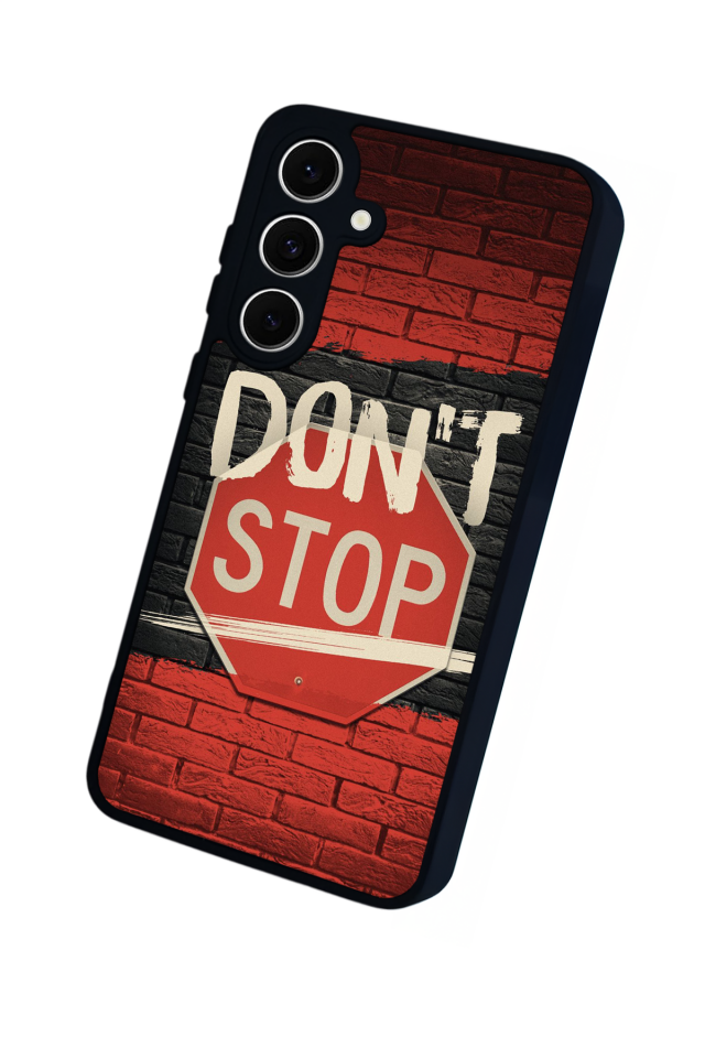 Samsung Galaxy A16 Uyumlu Dont Stop Tasarımlı Glossy Premium Kılıf