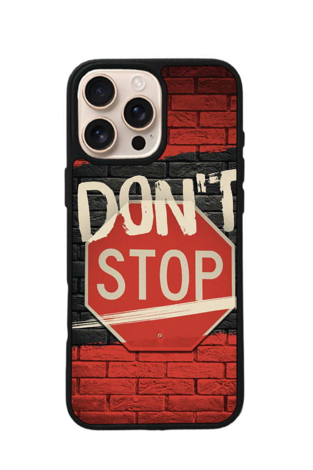 iPhone 16 Pro Max Uyumlu Dont Stop Tasarımlı Glossy Premium Kılıf